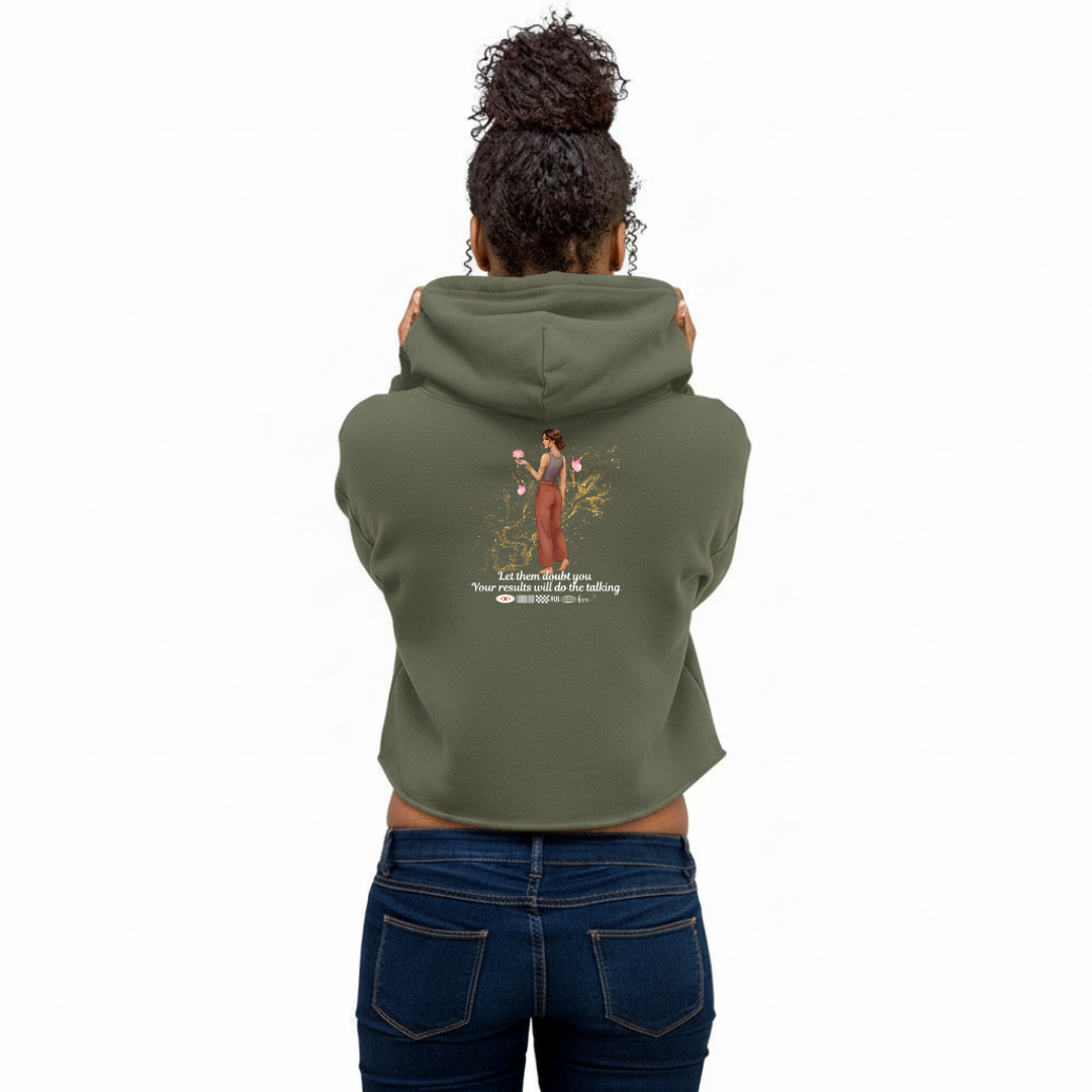 Let Them Doubt You, Your Results Will Do The Talking | Women&