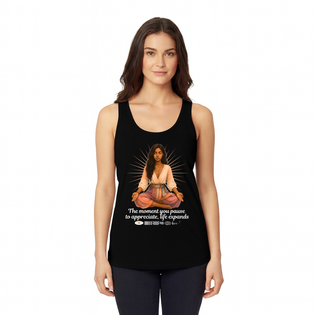 The Moment You Pause To Appreciate, Life Expands | Women&