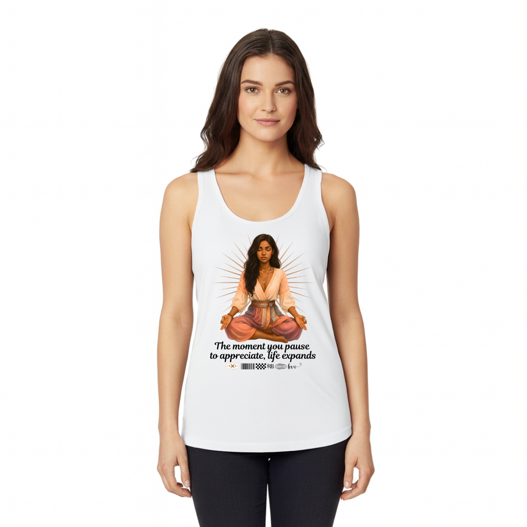 The Moment You Pause To Appreciate, Life Expands | Women&